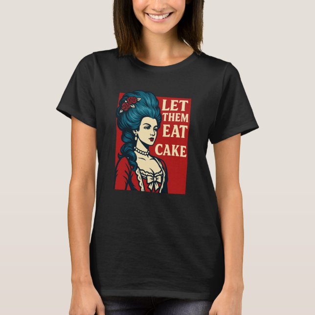 Camiseta Déjenlos Comer Pasteles - Audaz Tee Ser Inspirado  (Anverso)