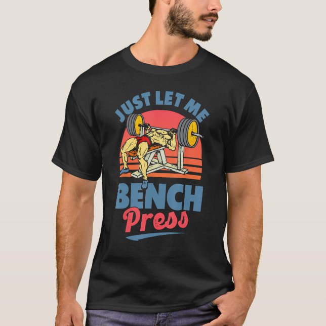 Camiseta Déjenme Bench Press Benchpress Workpress Gym Pow (Anverso)