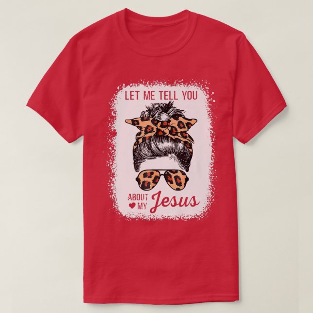 Camiseta Déjenme contarles sobre mis T-s premium de Jesus L (Diseño del anverso)