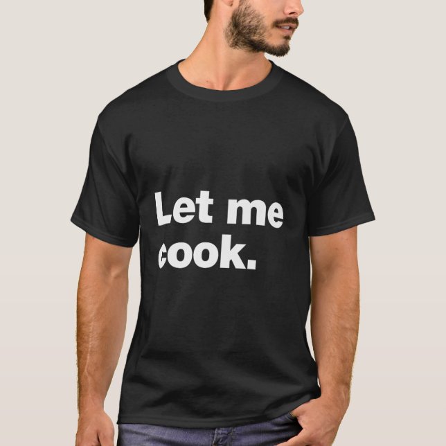 Camiseta Déjenme Cook Meme Cita Para Creativos, Codificador (Anverso)