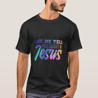 Camiseta Déjenme Decirles De Mi Iglesia Cristiana De Jesús