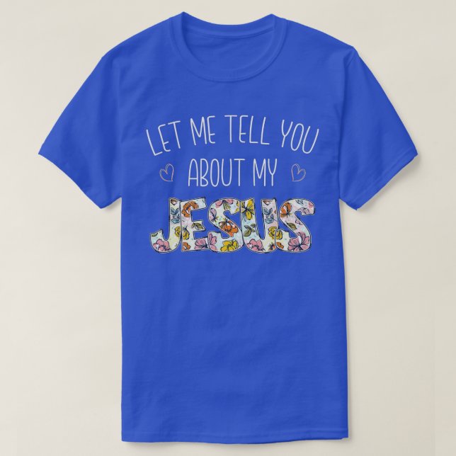 Camiseta Déjenme Decirles De Mis Creyentes Cristianos Jesús (Diseño del anverso)