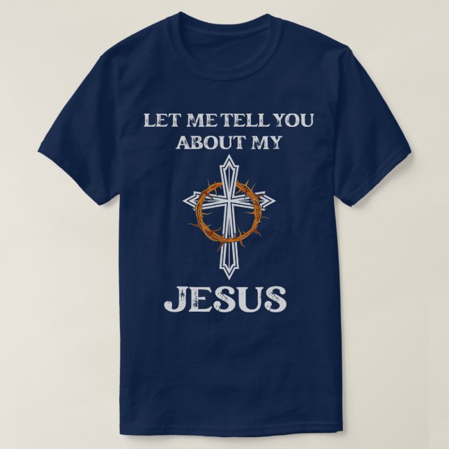 Camiseta Déjenme Decirles De Mis Creyentes Cristianos Jesús (Diseño del anverso)