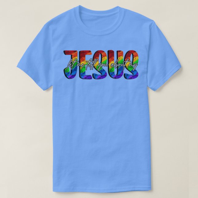 Camiseta Déjenme Decirles De Mis Creyentes Cristianos Jesús (Diseño del anverso)