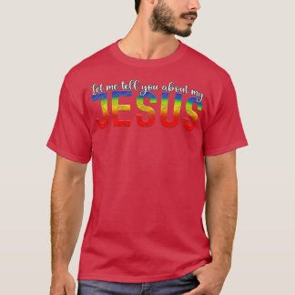 Camiseta Déjenme Decirles De Mis Jesús Mujeres Cristianas