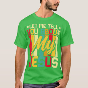 Camiseta Déjenme Decirles Sobre Mi Dios Creer Biblia
