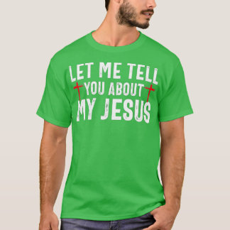 Camiseta Déjenme Decirles Sobre Mi Dios Creer Biblia