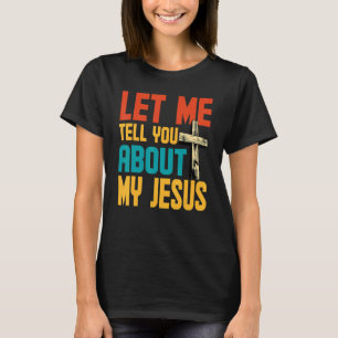 Camiseta Déjenme Decirles Sobre Mi Dios Creer Biblia