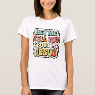 Camiseta Déjenme Decirles Sobre Mi Diseño De La Fe Retro De