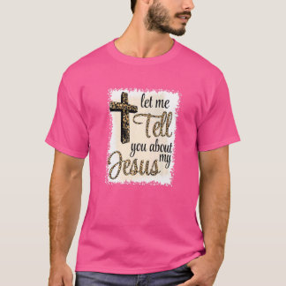 Camiseta Déjenme Decirles Sobre Mi JESÚS