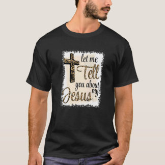 Camiseta Déjenme Decirles Sobre Mi JESÚS