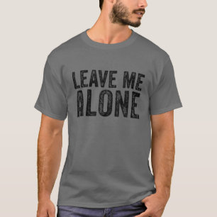 Camiseta Déjenme en paz Introvertido humor sarcástico graci