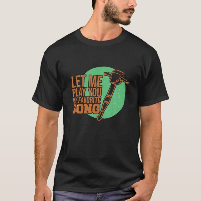 Camiseta Déjenme Jugar Mi Canción Favorita Martillo Acuoso  (Anverso)