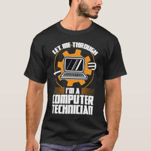 Camiseta déjenme pasar que soy un técnico de informática