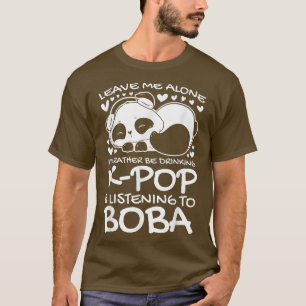 Camiseta Déjenme prefiero el té de k-pop y boba Bubble