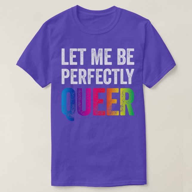 Camiseta Déjenme ser perfectamente gay gay gay gay Pun LGBT (Diseño del anverso)
