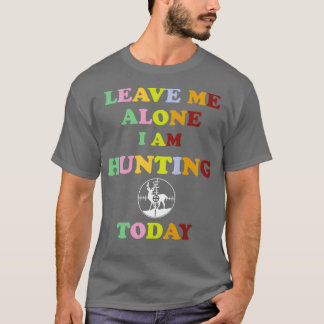 CAMISETA DÉJENME SOLO, ESTOY HUNDIENDO HOY A CÉSPED DIVERTI