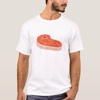 Camiseta ¡Déjenos carne para arriba!