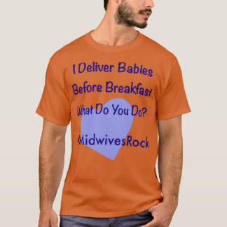 Camiseta Dejo bebés antes del desayuno Comadronas Rock