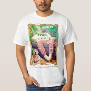 Camiseta Dejo el trabajo... Equilibrio entre vida laboral y