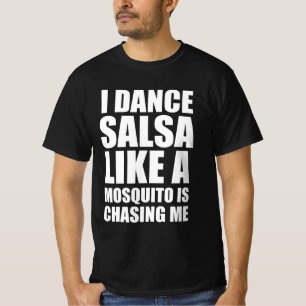 Camiseta Dejo salsa como si un mosquito me estuviera persig