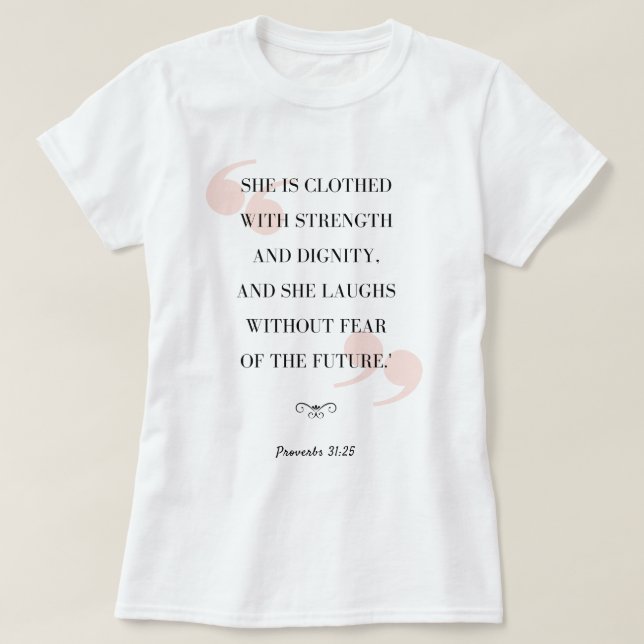 Camiseta ♥ del 31:25 de los proverbios (Diseño del anverso)