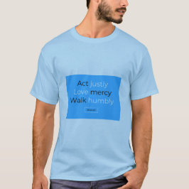 Camiseta Del acto justo del amor de la misericordia del