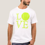 Camiseta del amor del tenis<br><div class="desc">Esta "camiseta del amor del tenis" está segura de anotar algunos puntos con los jugadores de tenis. (Se llama que, "ironía, " niños.) La camisa explica la palabra, "AMOR" en amarillo fluorescente, abre las letras hechas frente, mientras que usa una pelota de tenis para el "O". ¡El diseño trabaja en...</div>