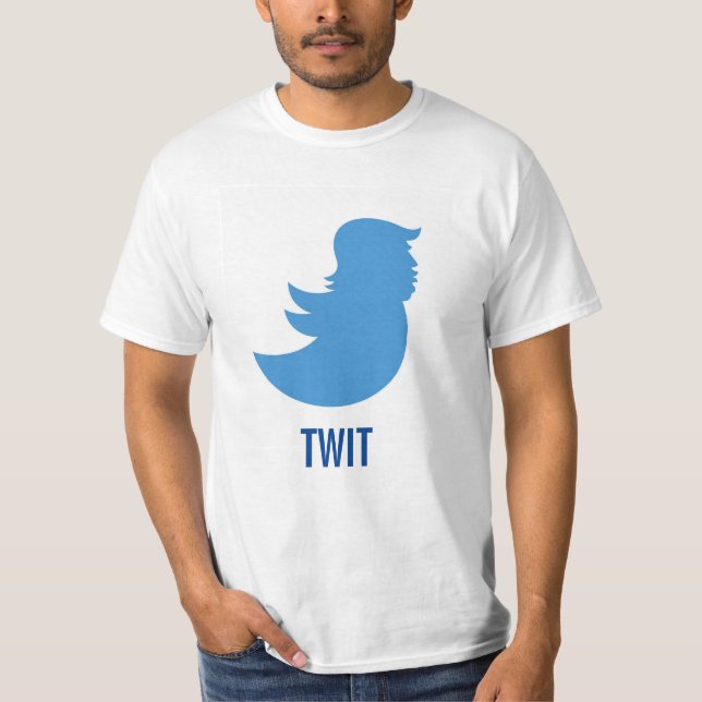 Camiseta del Anti-Triunfo: Donald Trump "TWIT " (Anverso)