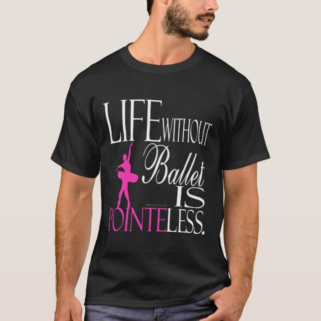 Camiseta del ballet - la vida sin ballet es (Anverso)