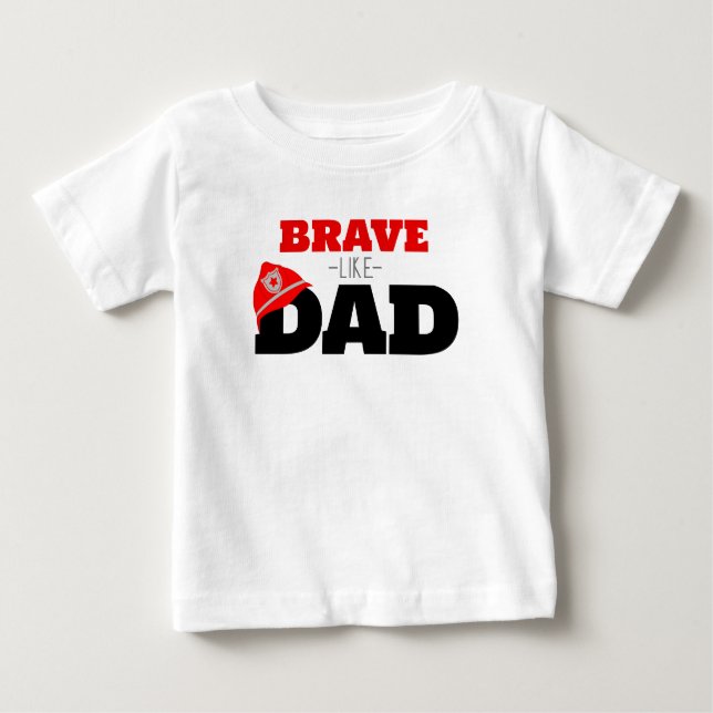 Camiseta del bombero Brave Like Dad (Anverso)