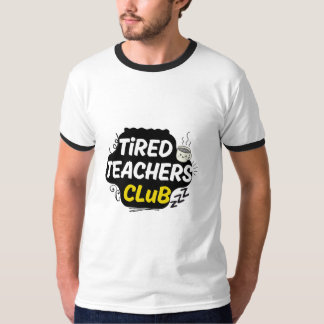 Camiseta del Club de Maestros Cansados – Camiseta