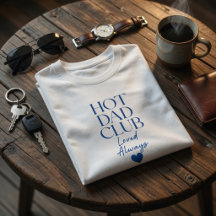 Camiseta del Club del Papá Caliente Amado Siempre 