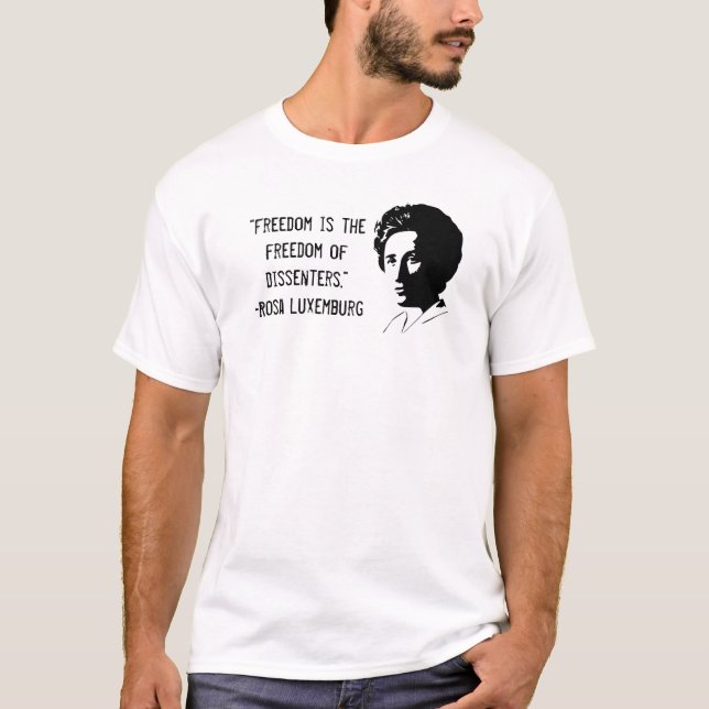Camiseta del desacuerdo de Rosa Luxemburg (Anverso)