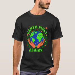 Camiseta del Día de la Tierra Siempre Primero Tier