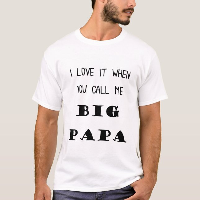Camiseta del día de padre "cuando usted me llama (Anverso)