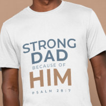 Camiseta del Día del Padre Cristiano Padre Fuerte 