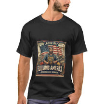 Camiseta del Día del Trabajo Construyendo América