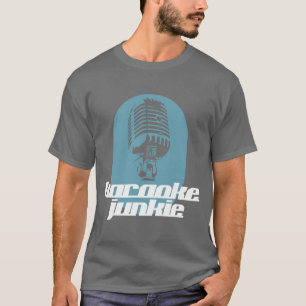 Camiseta del drogadicto del Karaoke