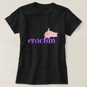 Camiseta del eracismo