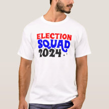 Camiseta del Escuadrón de Elecciones 2024