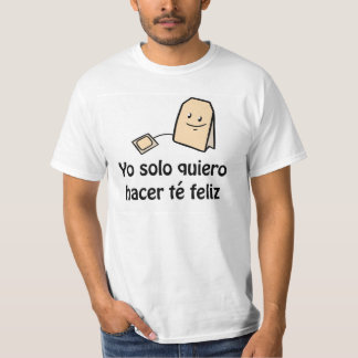 Camiseta del feliz del té de Hacer