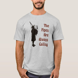 Camiseta del gaitero - los tubos están llamando