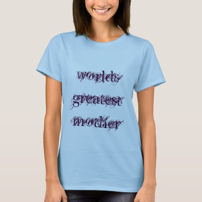 camiseta del greatestmother de los mundos (Anverso)