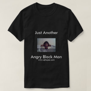 Camiseta del "hombre negro enojado"