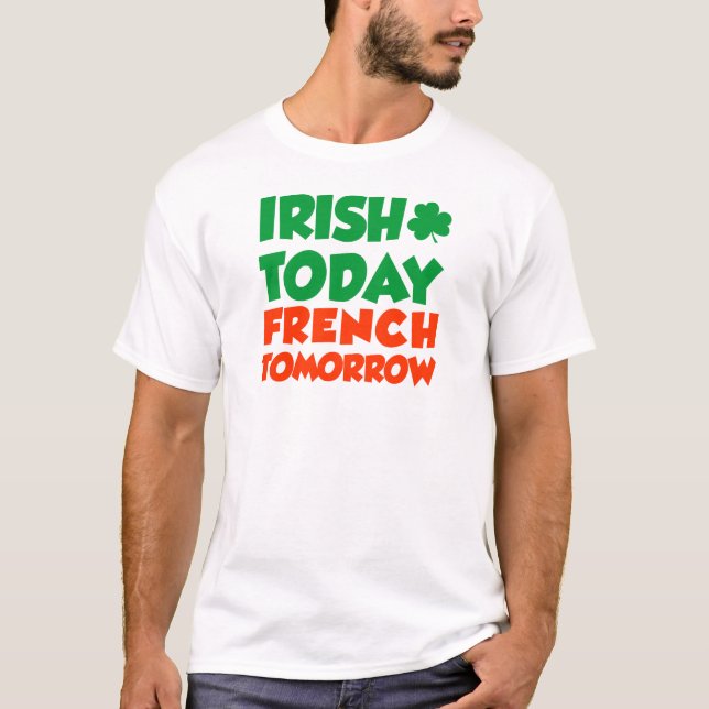 Camiseta Del irlandés francés hoy mañana (Anverso)