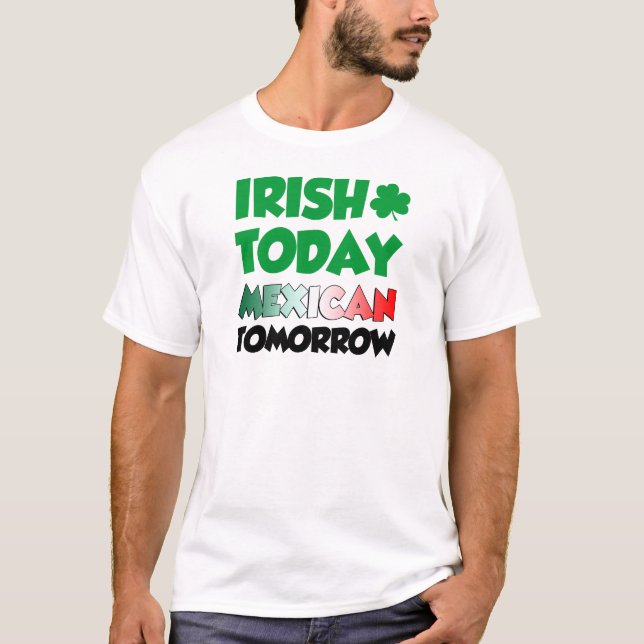Camiseta Del irlandés mexicano hoy mañana (Anverso)