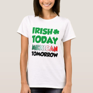 Camiseta Del irlandés mexicano hoy mañana
