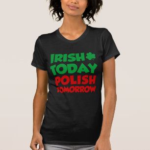 Camiseta Del irlandés polaco hoy mañana