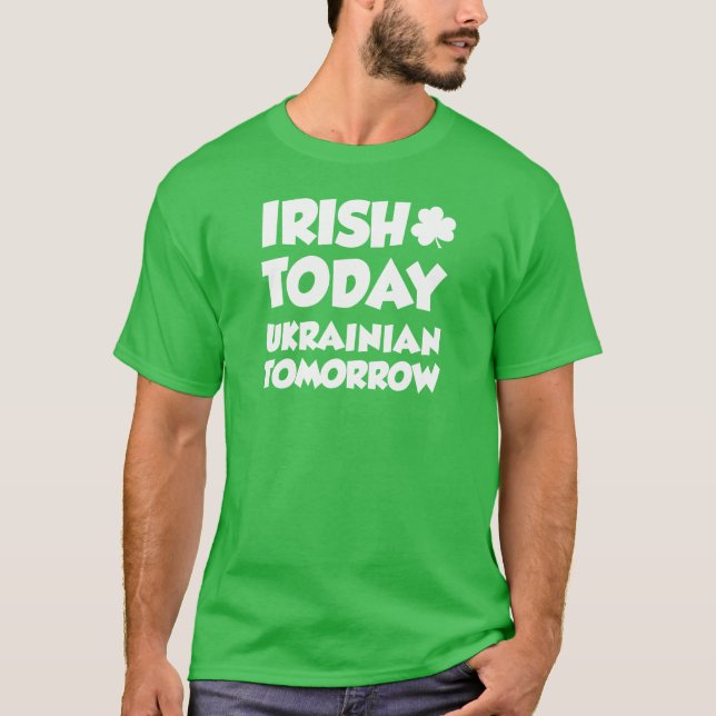 Camiseta Del irlandés ucraniano hoy mañana (EN OSCURIDAD) (Anverso)